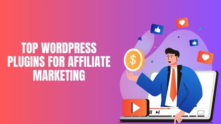 Top WordPress Plugins for Affiliate Marketing – Full Reviews