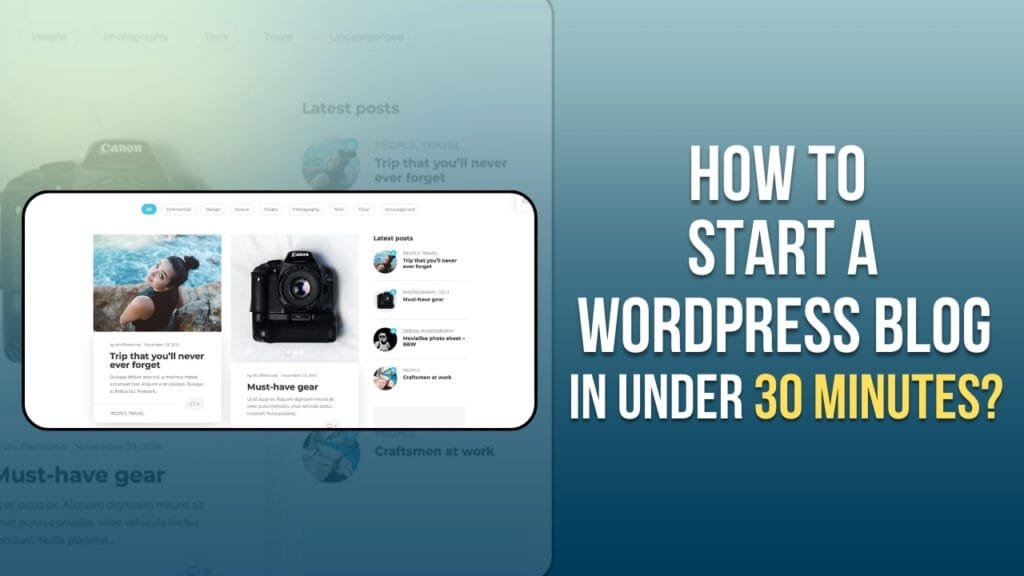 How to Start a WordPress Blog in Under 30 Minutes?