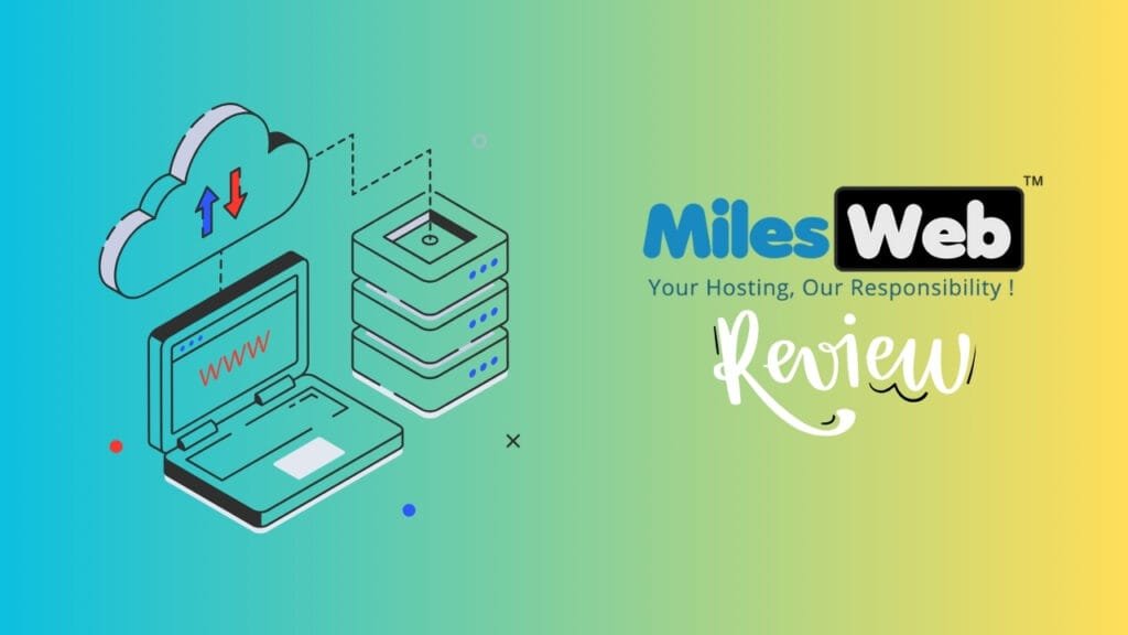 MilesWeb Hosting Review: Is It the Ultimate Solution for Indian Businesses in 2024?